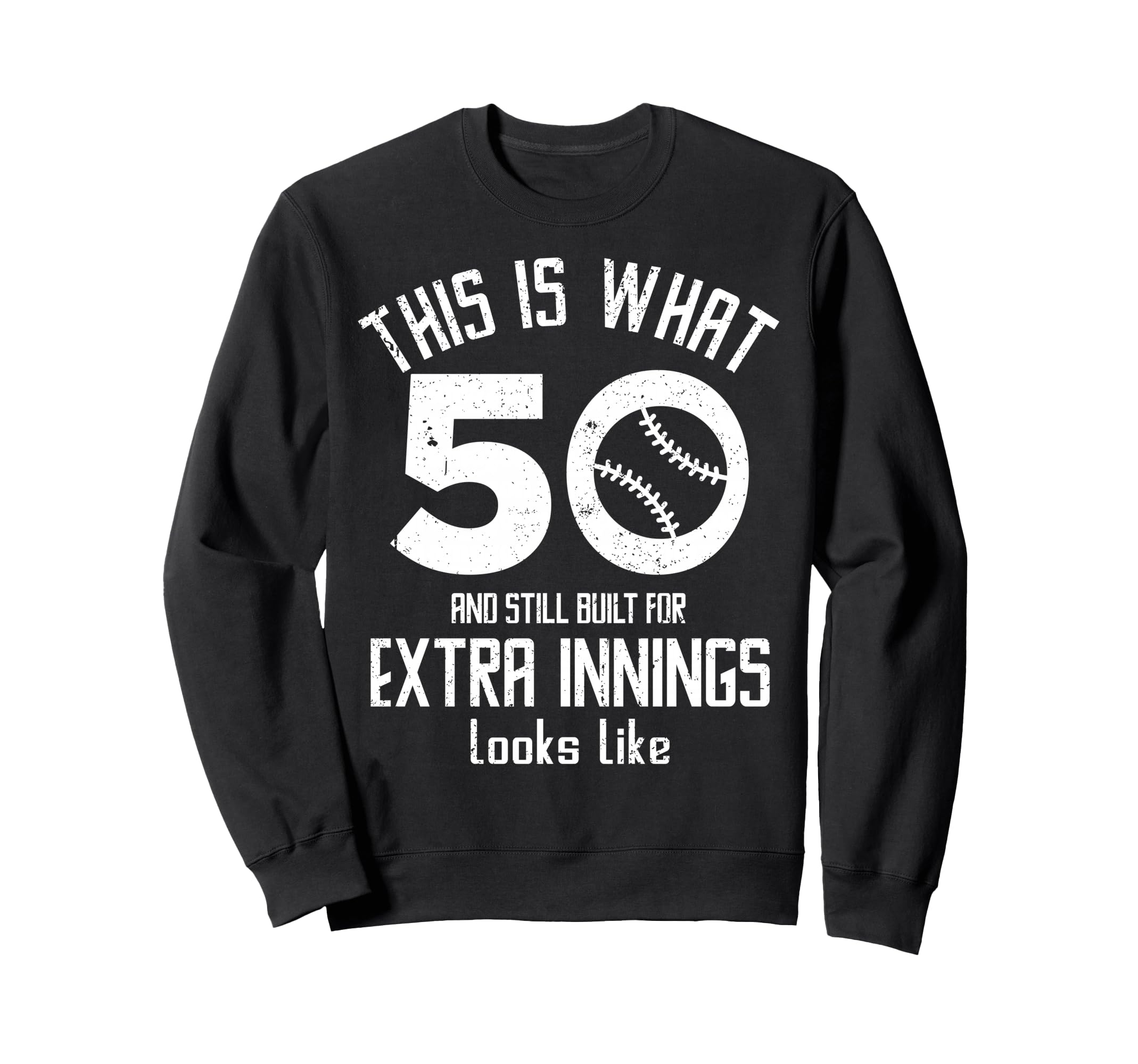 Funny Baseball 50Th Birthday 50 Sweatshirt - Aesthetic Graphic Unisex - T-Shirt, Sweatshirt, Hoodie