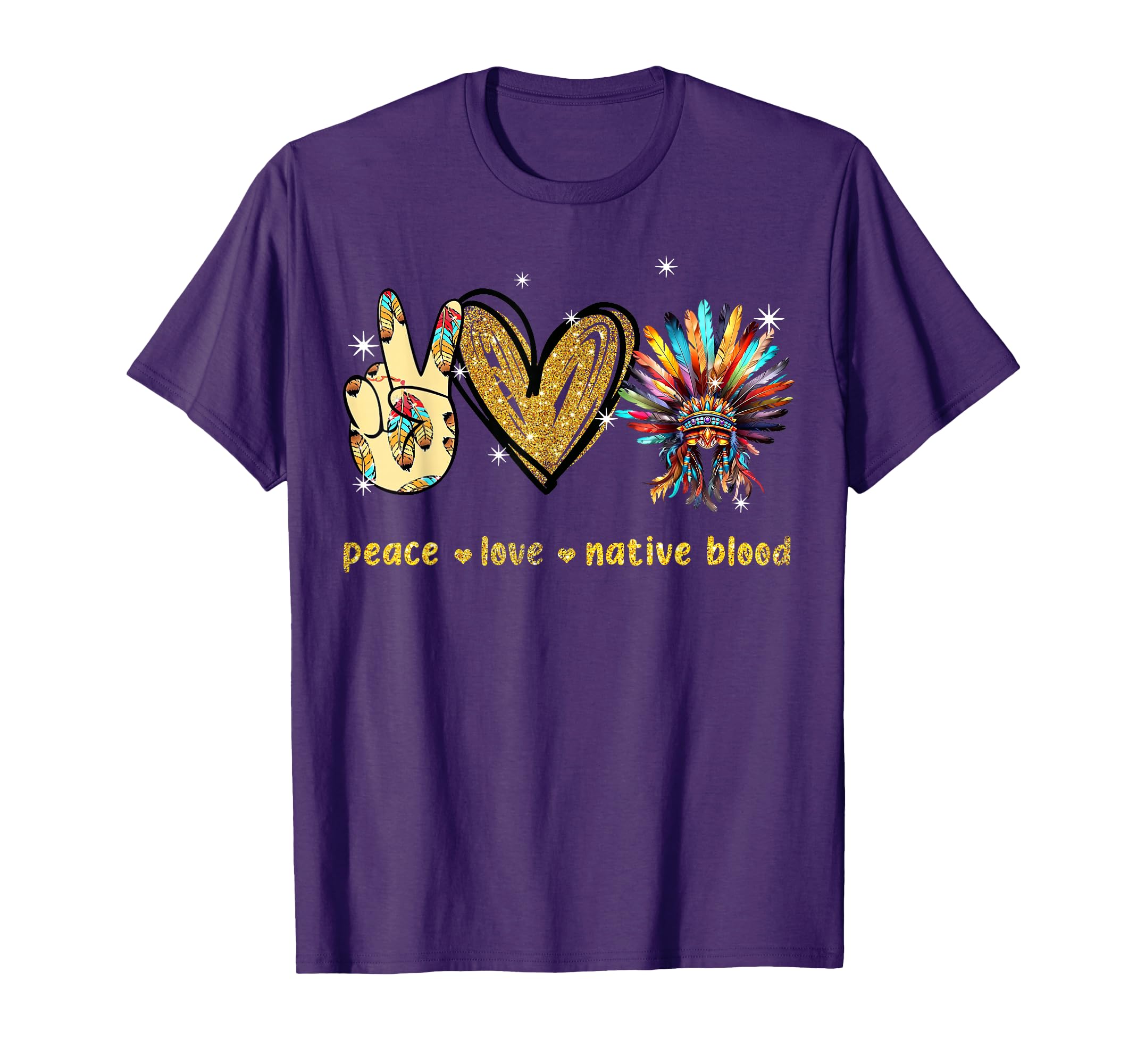 Peace Love Native Blood Native American T-Shirt - Custom Art Print Unisex - T-Shirt, Sweatshirt, Hoodie