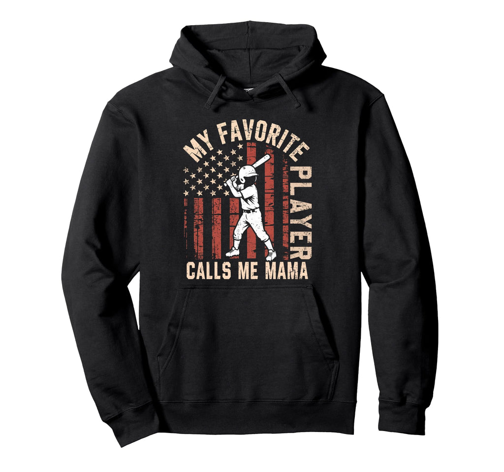 Funny My Favorite Player Calls Me Mama Hoodie - Trendy Graphic for Adults - T-Shirt, Sweatshirt, Hoodie