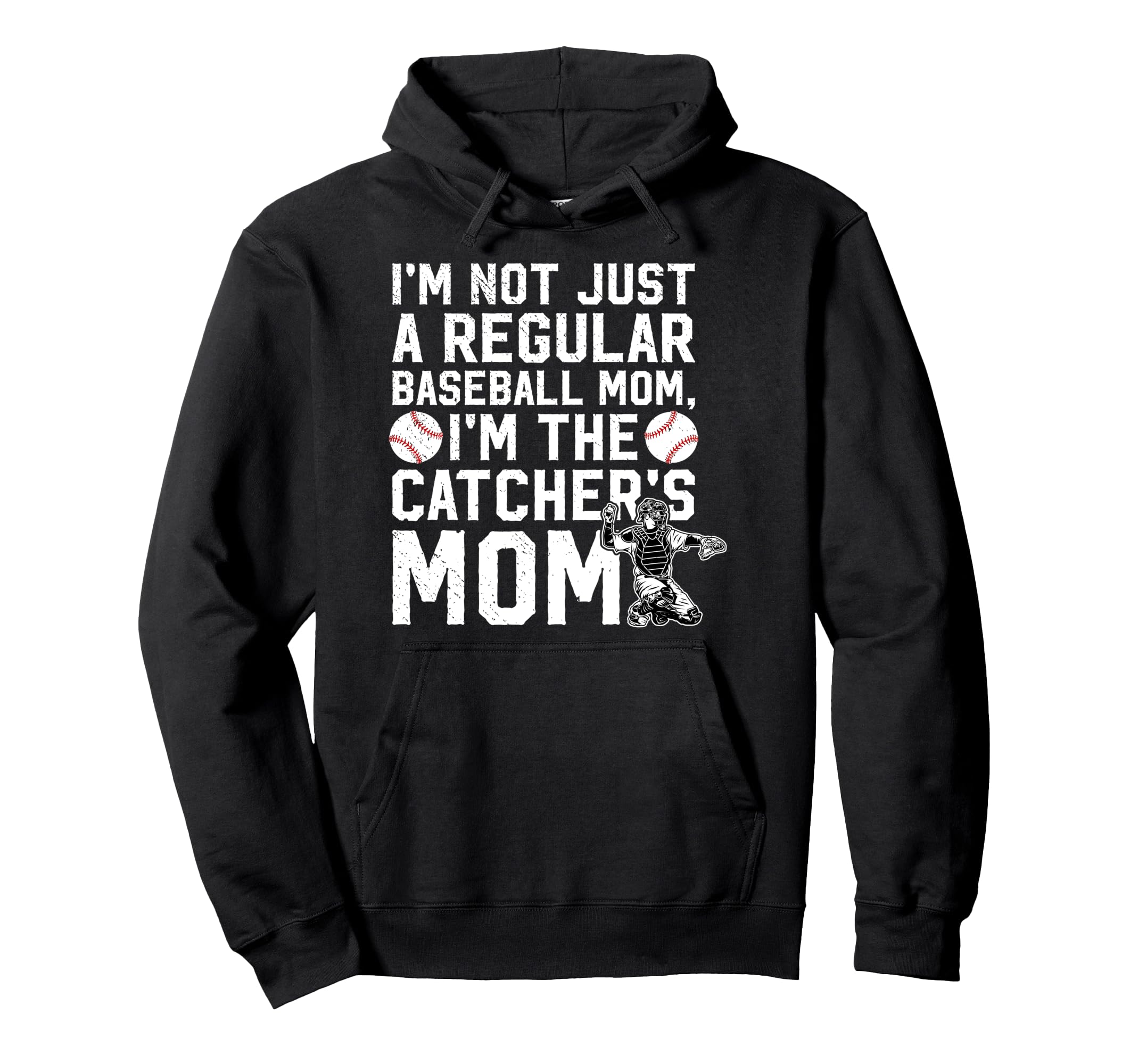 Im Baseball Catcher Mom Baseball Hoodie - Unique Graphic for Adults - T-Shirt, Sweatshirt, Hoodie