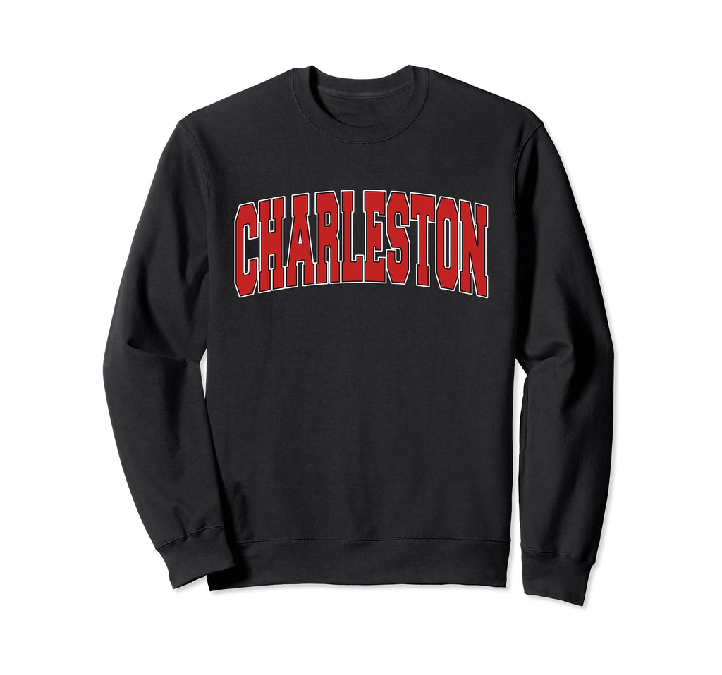 Charleston Sc South Carolina Sweatshirt - Streetwear Style Men Women - T-Shirt, Sweatshirt, Hoodie