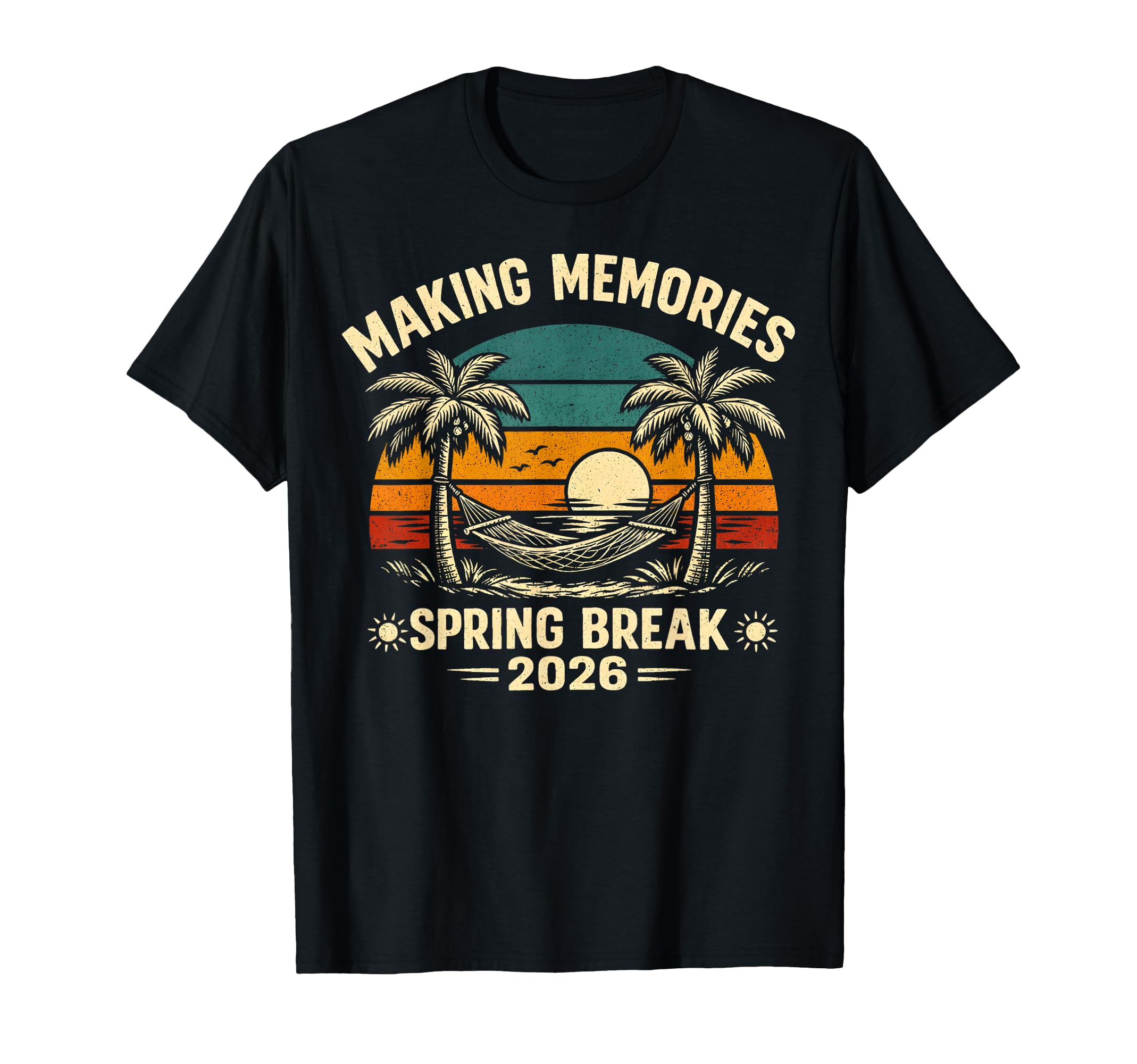 Making Memories Spring Break T-Shirt - Casual Everyday Wear for Adults - T-Shirt, Sweatshirt, Hoodie