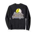 Baller Grandpa Softball Baseball Sweatshirt - Trendy Graphic Men Women - T-Shirt, Sweatshirt, Hoodie