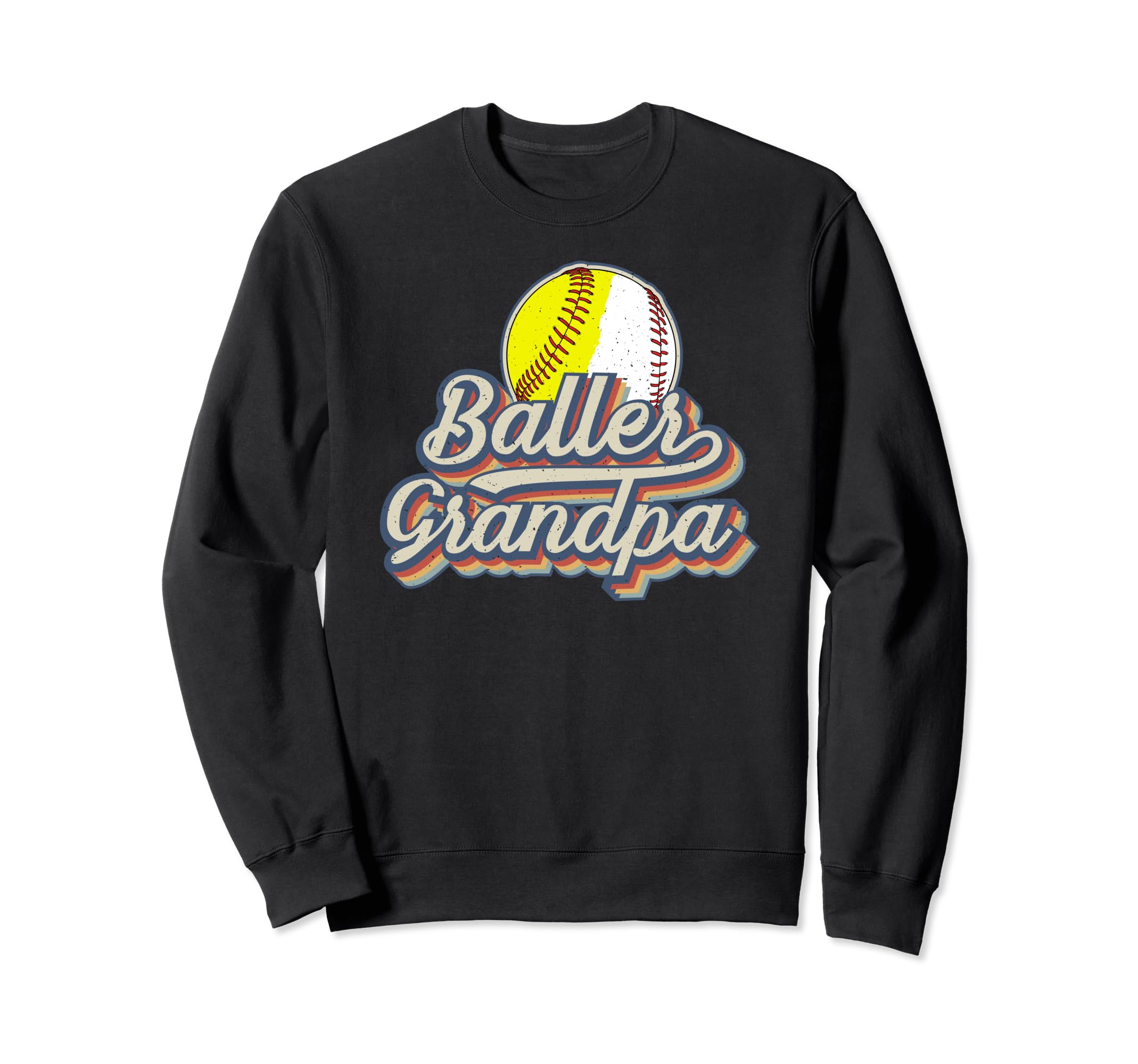 Baller Grandpa Softball Baseball Sweatshirt - Trendy Graphic Men Women - T-Shirt, Sweatshirt, Hoodie