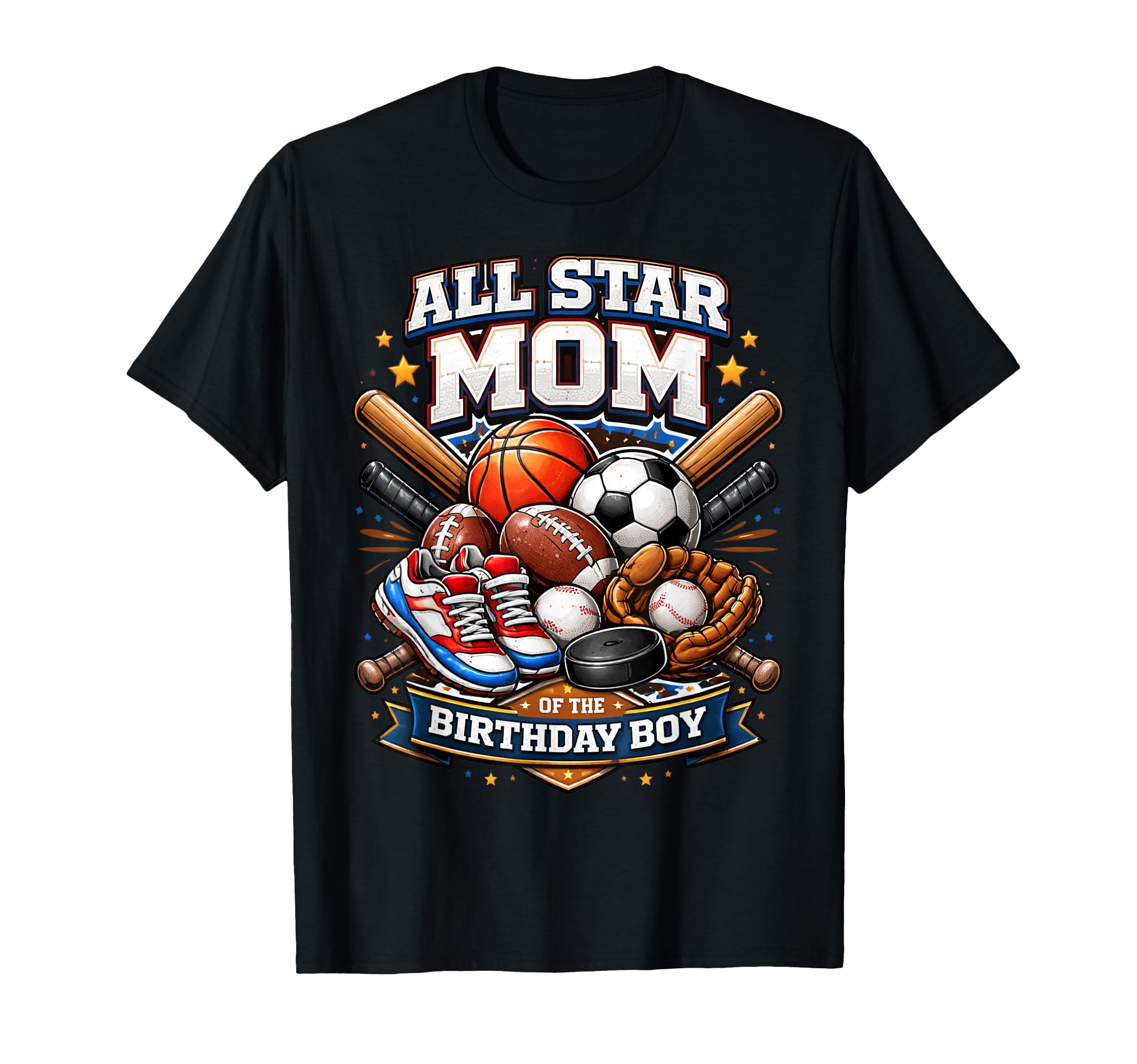 All Star Mom Basketball Soccer T-Shirt - Casual Everyday Wear Unisex - T-Shirt, Sweatshirt, Hoodie