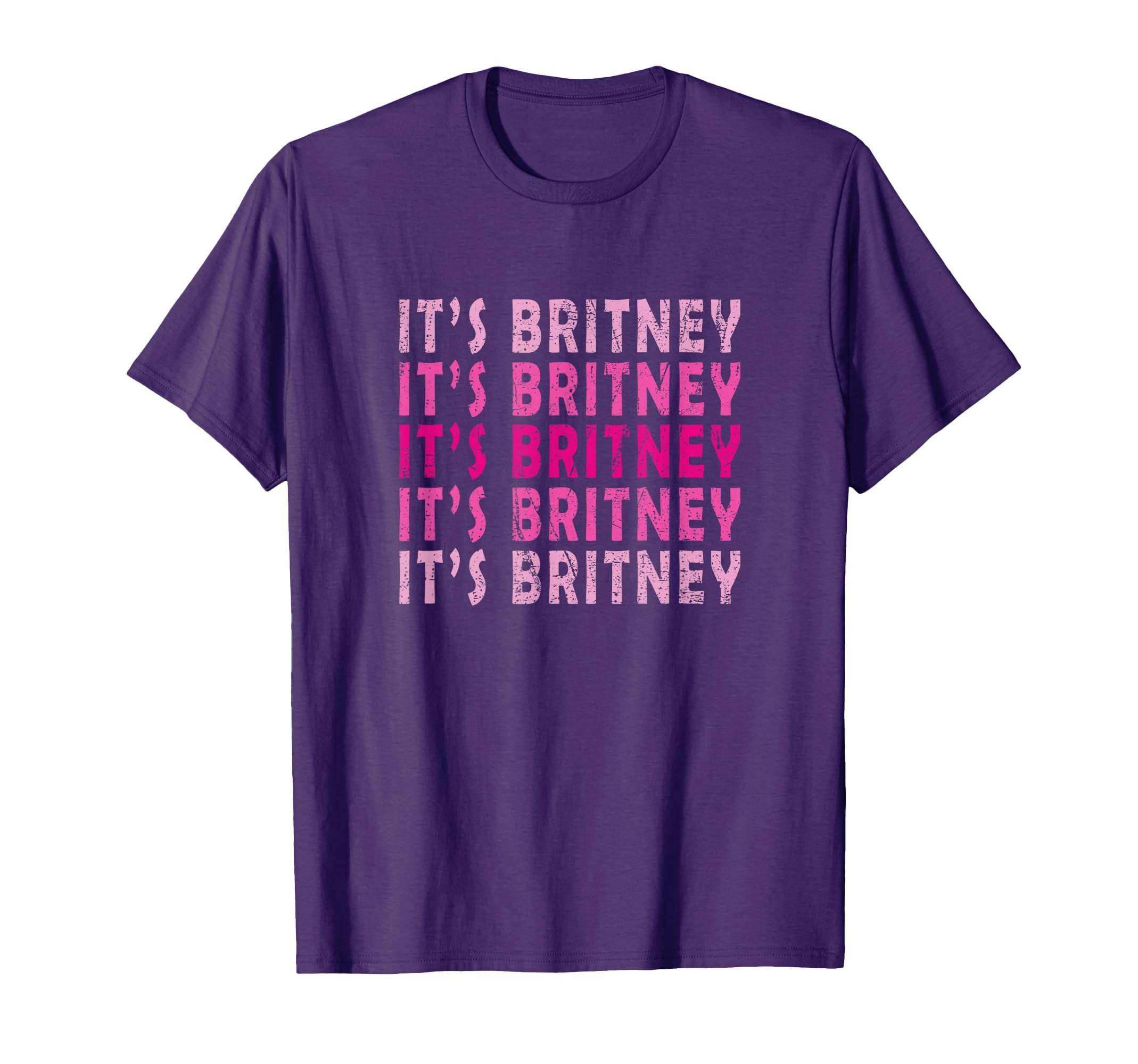 Its Britney Distressed Fun Gift T-Shirt - Graphic Print Men Women - T-Shirt, Sweatshirt, Hoodie