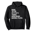 Mama Tip Fifty Thanks Huckleberry Hoodie - Unique Graphic for Adults - T-Shirt, Sweatshirt, Hoodie