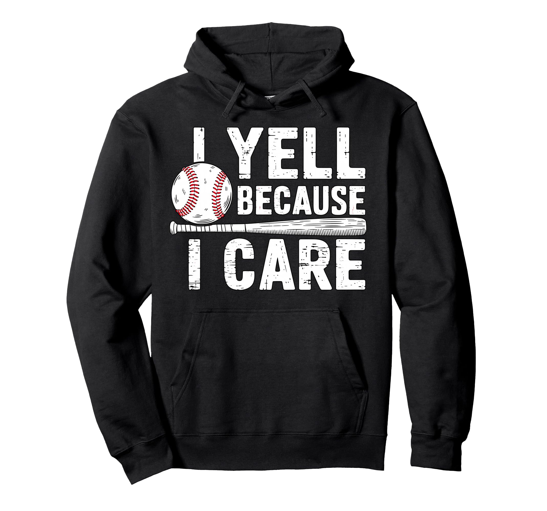 I Yell Because I Care Baseball Mom Hoodie - Unique Graphic Men Women - T-Shirt, Sweatshirt, Hoodie