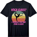Yoga Class I Thought You Said Pour A Glass Merch - Adult & Kids T-Shirts, Sweatshirts & Hoodies apparel design preview 1