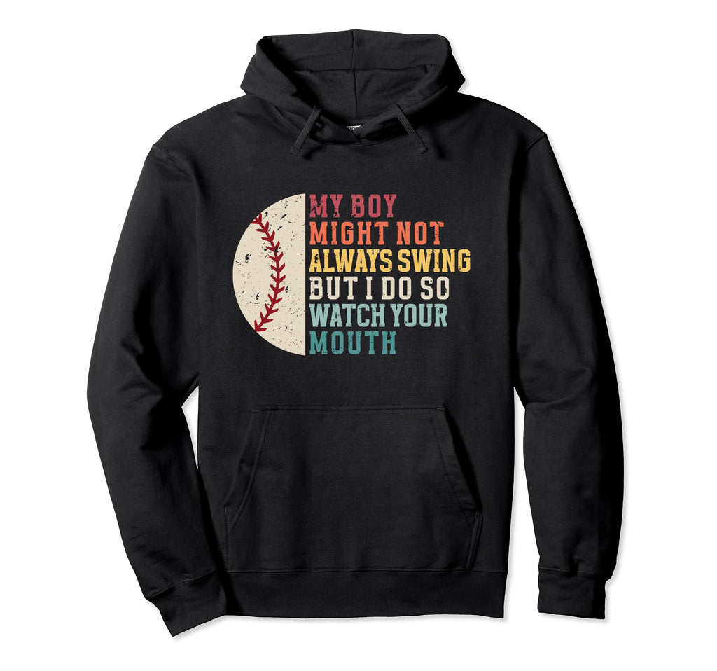 My Might Not Always Swing But I Do Hoodie - Fun Novelty Design for Adults - T-Shirt, Sweatshirt, Hoodie