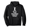 Your Girlfriend Likes My Swing Hoodie - Aesthetic Graphic for Adults - T-Shirt, Sweatshirt, Hoodie