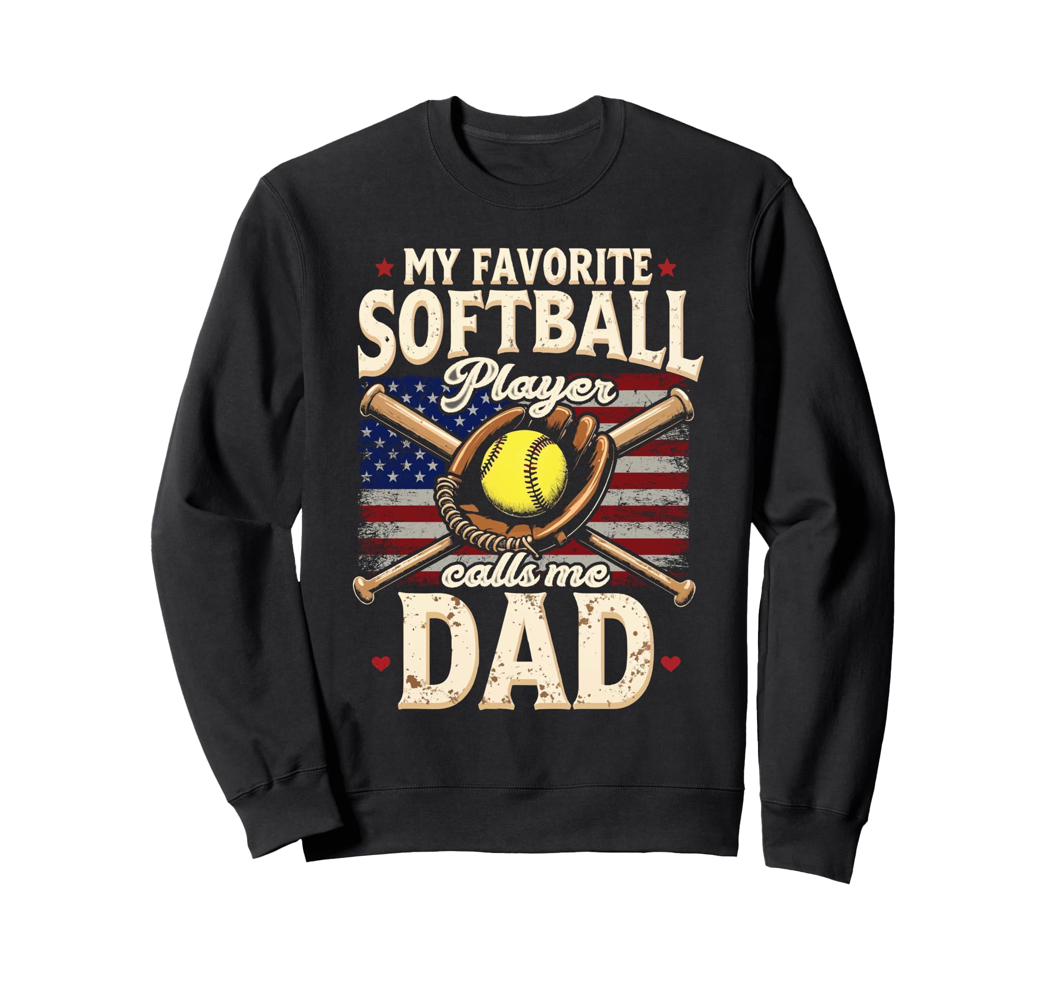 Softball Dad Softball Player Us Sweatshirt - Novelty Apparel Men Women - T-Shirt, Sweatshirt, Hoodie