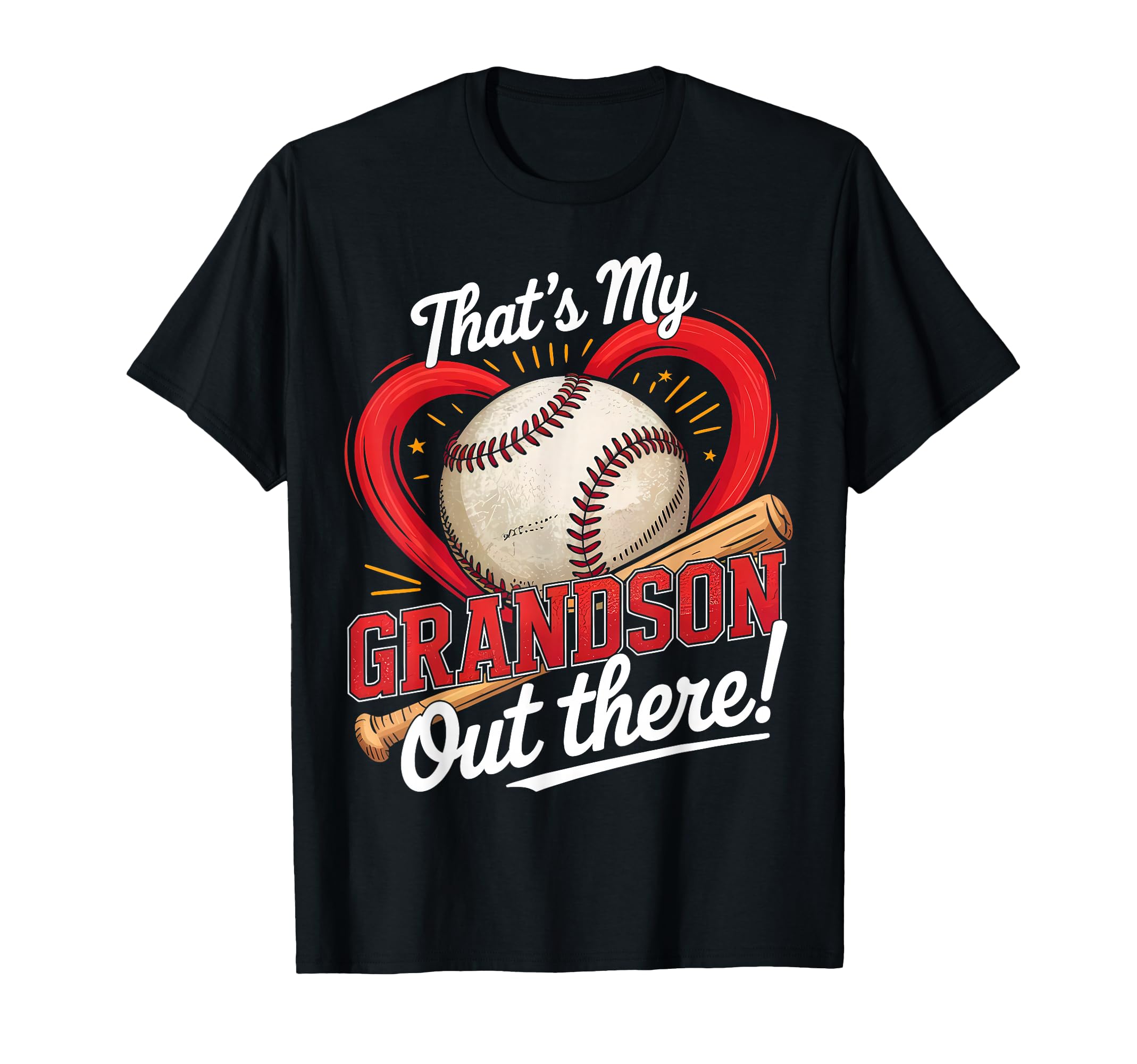 Thats My Grandson Out There Baseball T-Shirt - Fun Novelty Design Unisex - T-Shirt, Sweatshirt, Hoodie