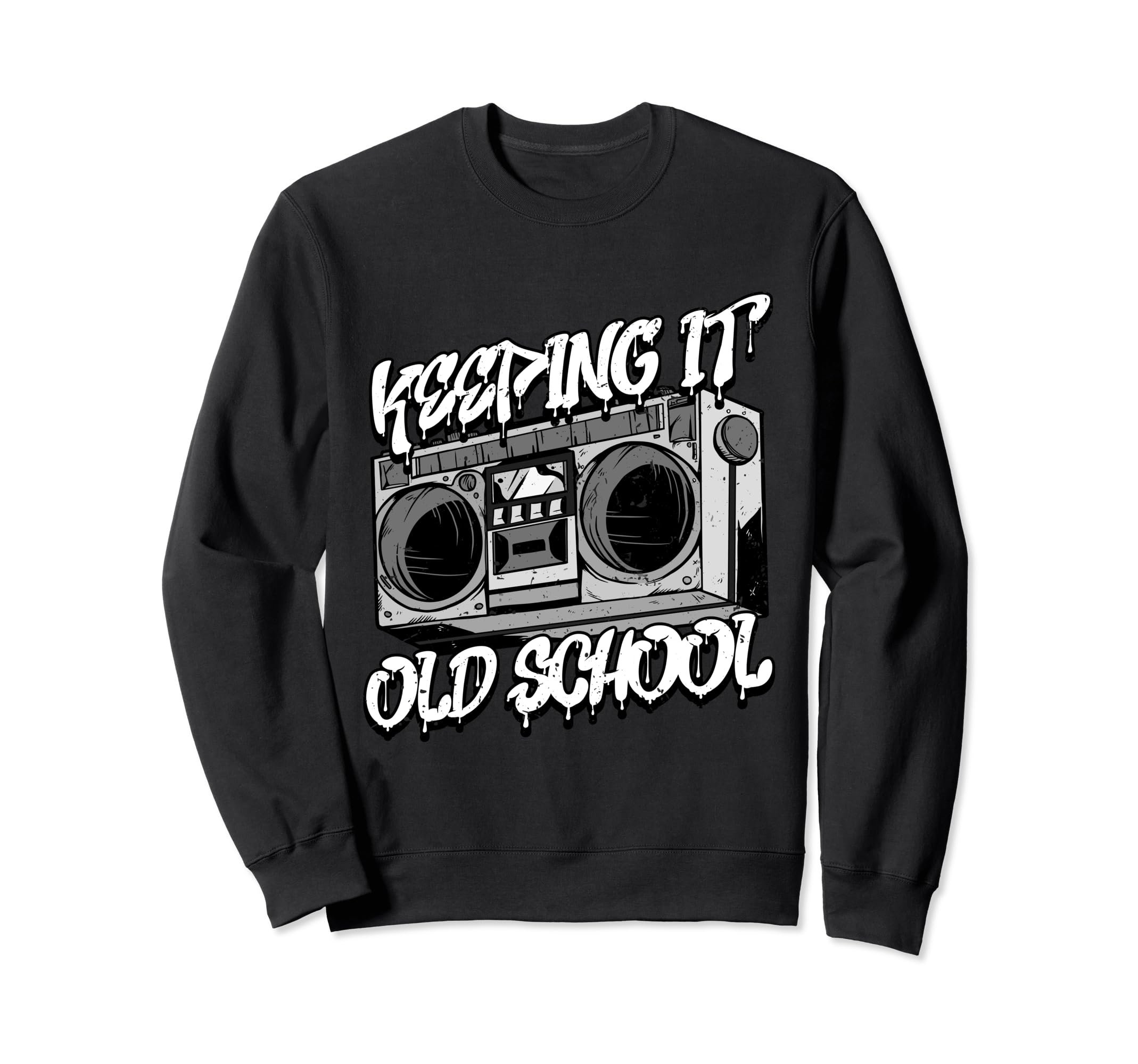Keeping It Old School Hip Hop Sweatshirt - Aesthetic Graphic for Adults - T-Shirt, Sweatshirt, Hoodie