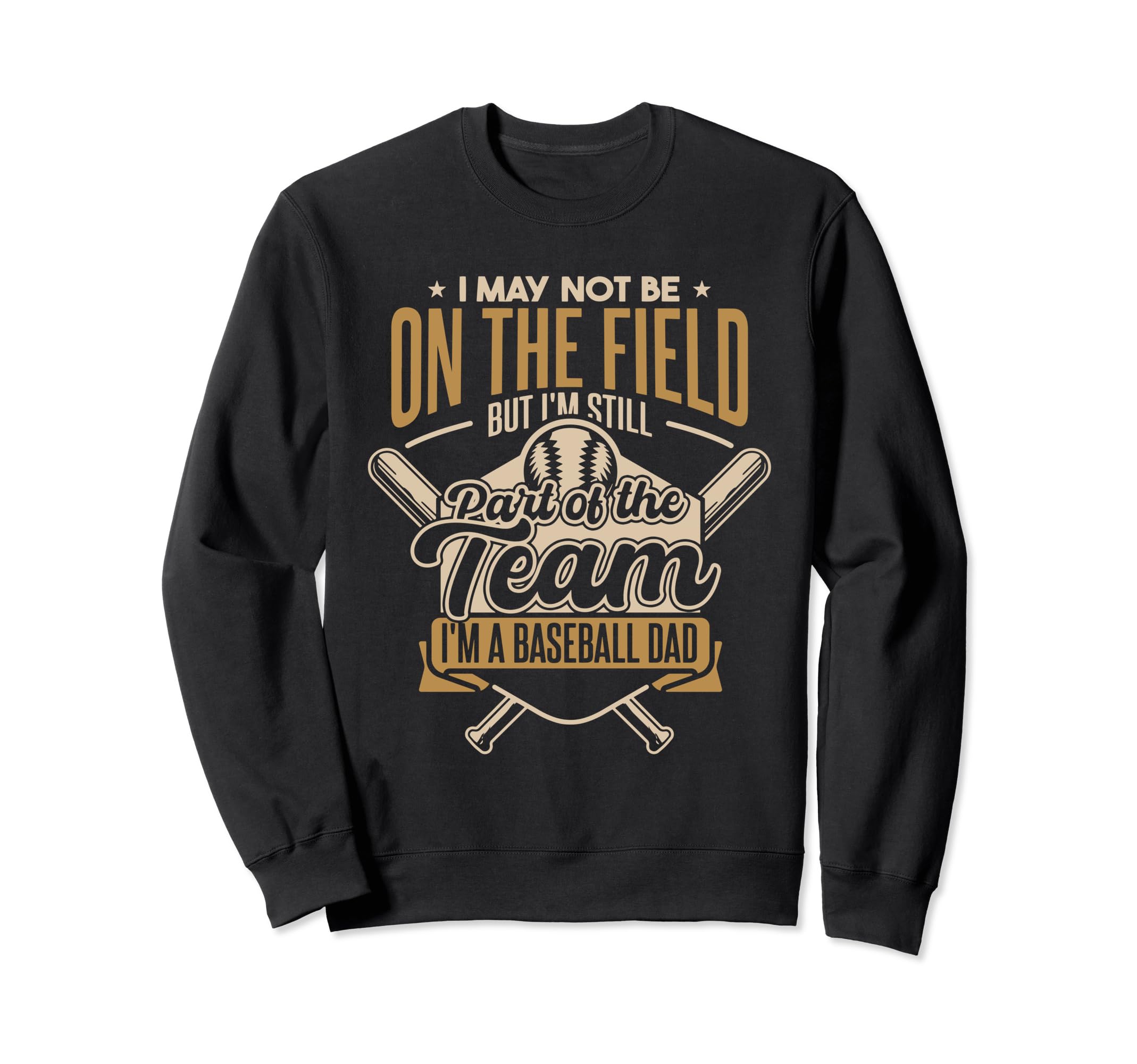 Baseball Father Fathers Day Sweatshirt - Fun Novelty Design Men Women - T-Shirt, Sweatshirt, Hoodie