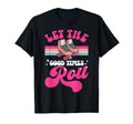 Roller Skating Skate 1970S Let Good T-Shirt - Streetwear Style for Adults - T-Shirt, Sweatshirt, Hoodie