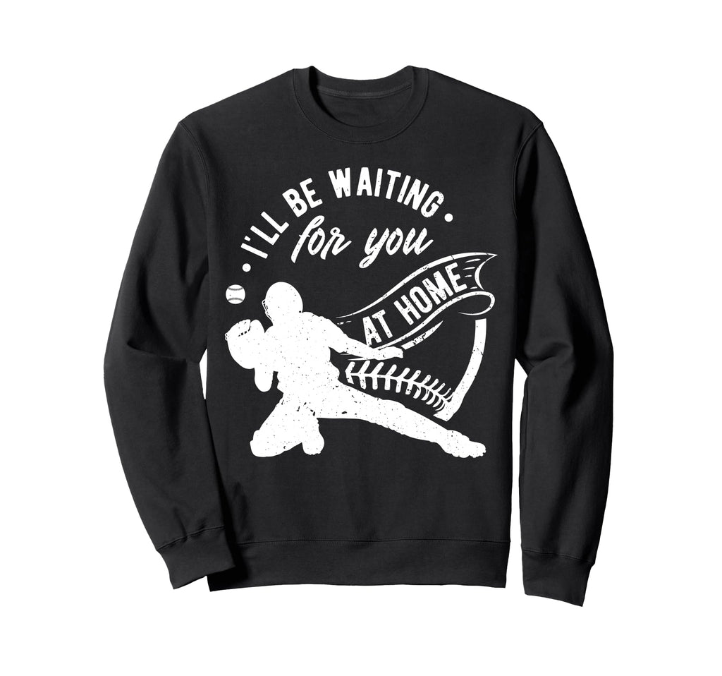 Catcher Ill Be Waiting You Sweatshirt - Casual Everyday Wear Unisex - T-Shirt, Sweatshirt, Hoodie