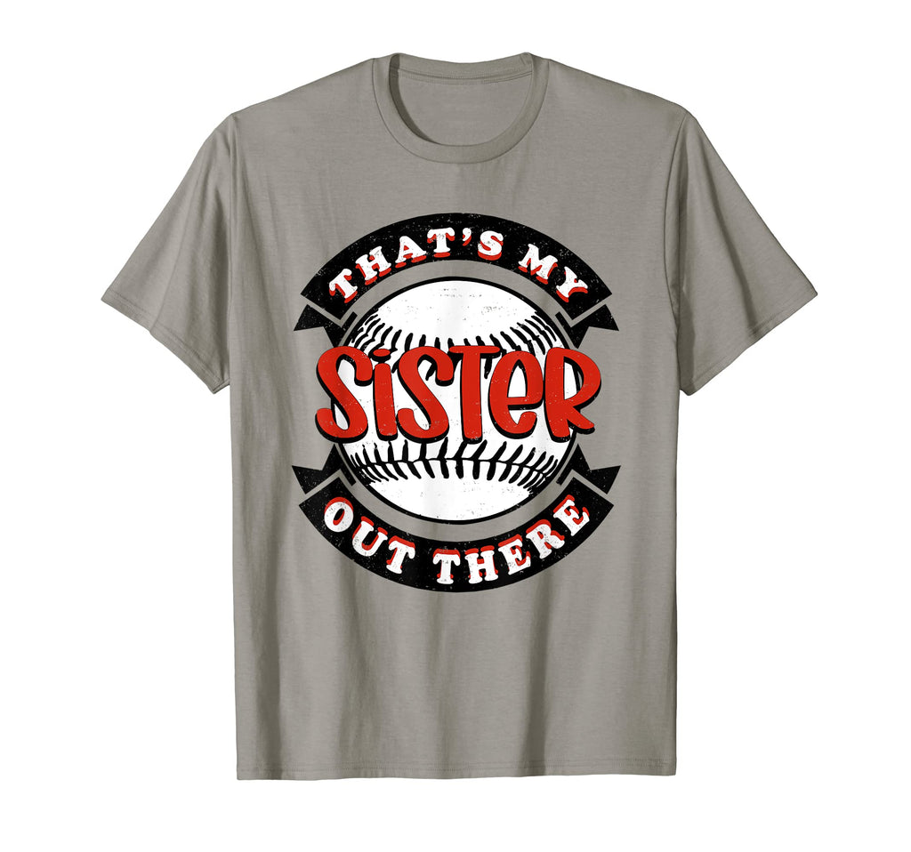 Thats My Sister Out There Baseball T-Shirt - Minimalist Print for Adults - T-Shirt, Sweatshirt, Hoodie