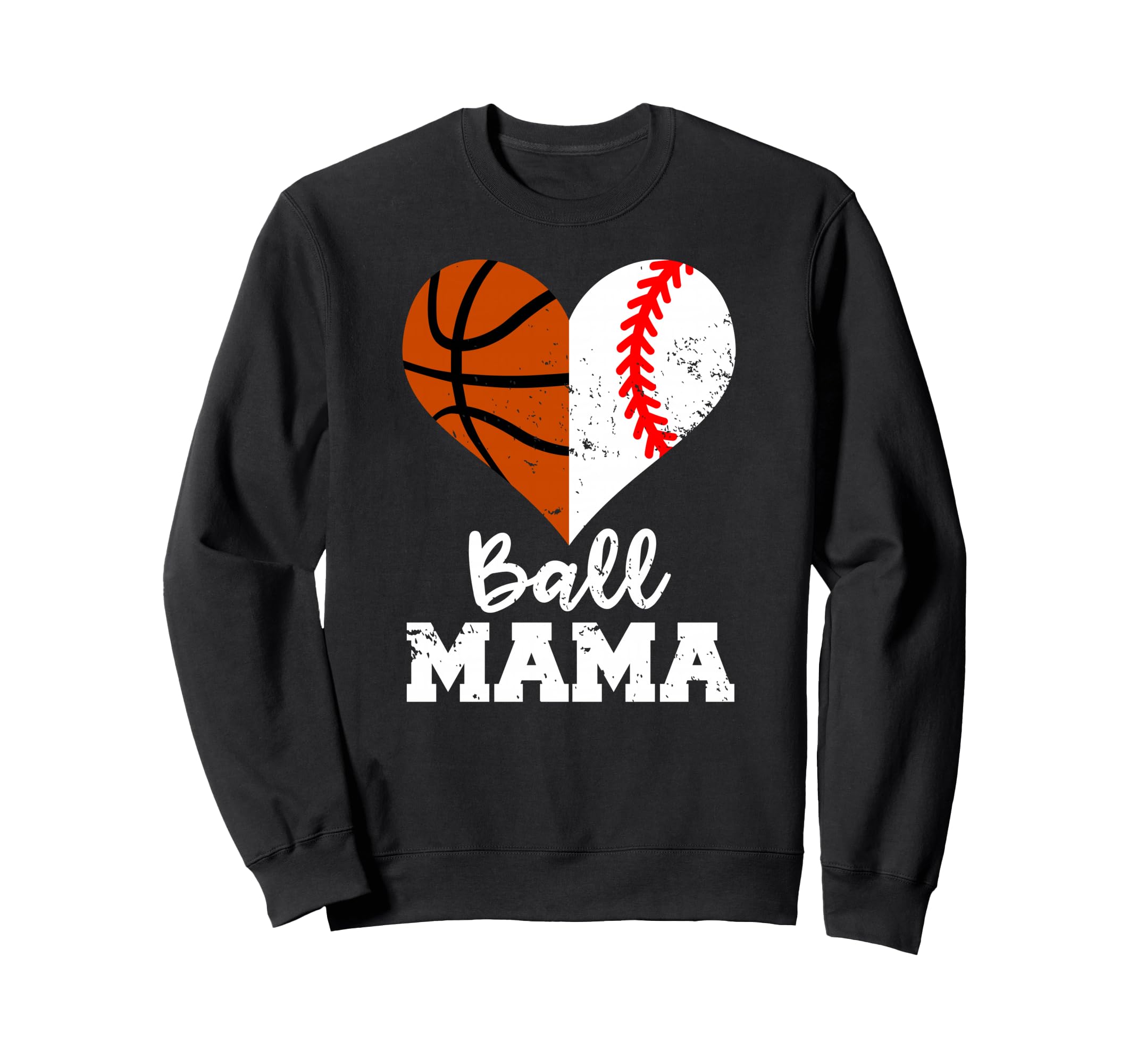 Ball Mama Funny Baseball Basketball Sweatshirt - Fun Novelty Design Unisex - T-Shirt, Sweatshirt, Hoodie