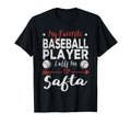 My Favorite Baseball Player Calls Me T-Shirt - Casual Everyday Wear Unisex - T-Shirt, Sweatshirt, Hoodie