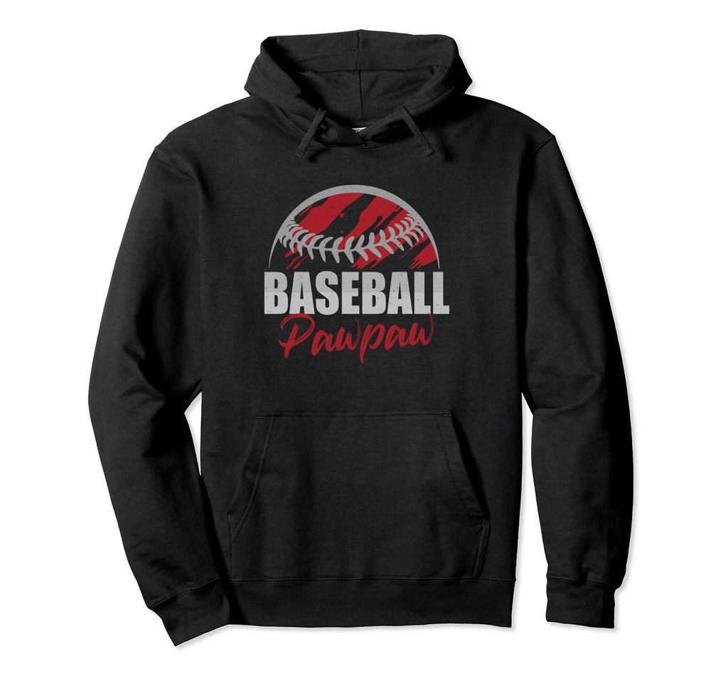 Baseball Pawpaw Life Gifts Fathers Hoodie - Casual Everyday Wear Unisex - T-Shirt, Sweatshirt, Hoodie