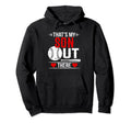 Thats My Son Out There Baseball Hoodie - Fun Novelty Design for Adults - T-Shirt, Sweatshirt, Hoodie