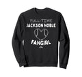 Full Time Fangirl Jackson Noble Sweatshirt - Aesthetic Graphic Unisex - T-Shirt, Sweatshirt, Hoodie