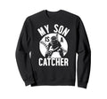 My Son Is Baseball Catcher Mom Sweatshirt - Unique Graphic Men Women - T-Shirt, Sweatshirt, Hoodie