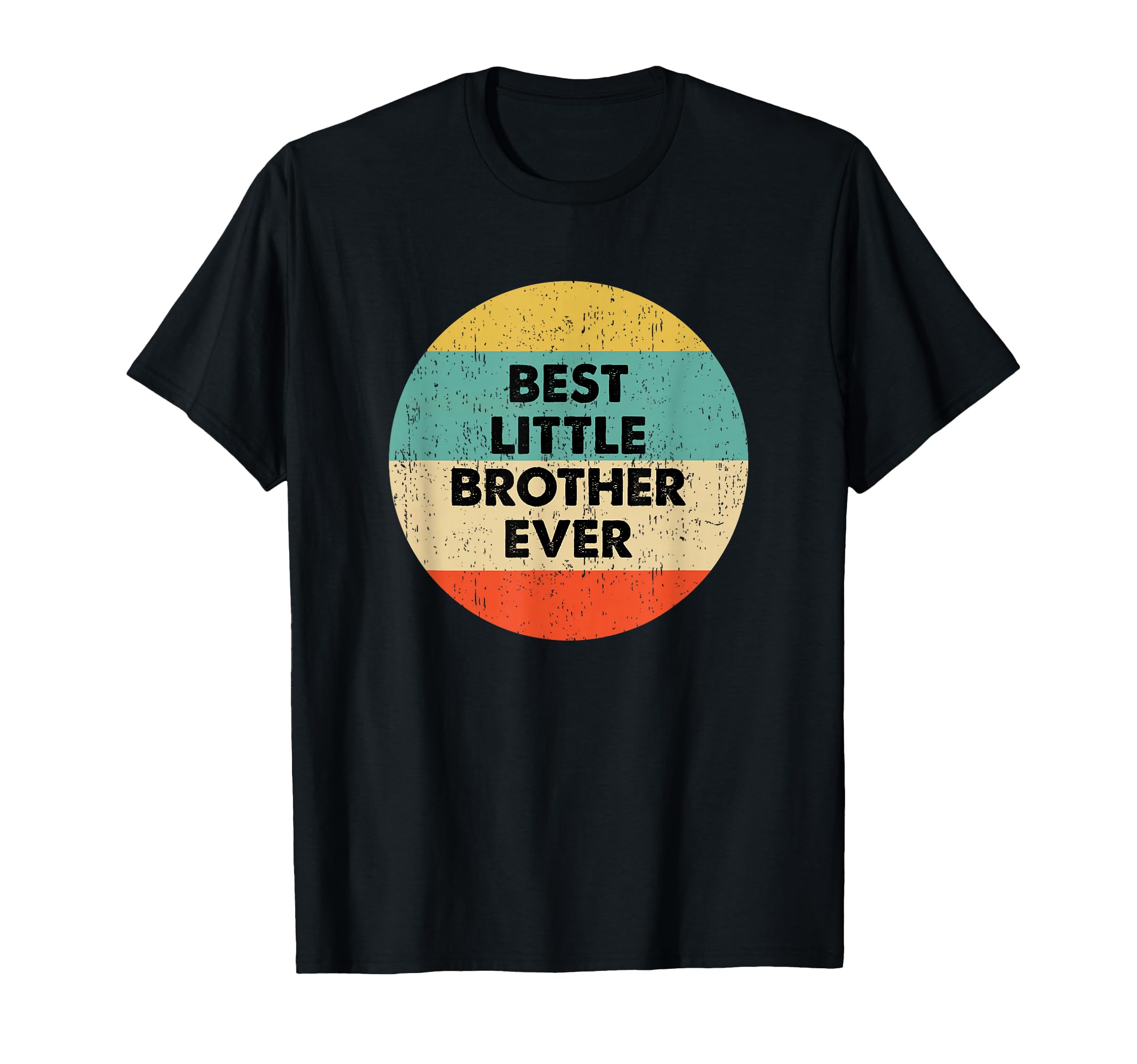 Little Brother Shirts Gifts T-Shirt - Unique Graphic Unisex - T-Shirt, Sweatshirt, Hoodie