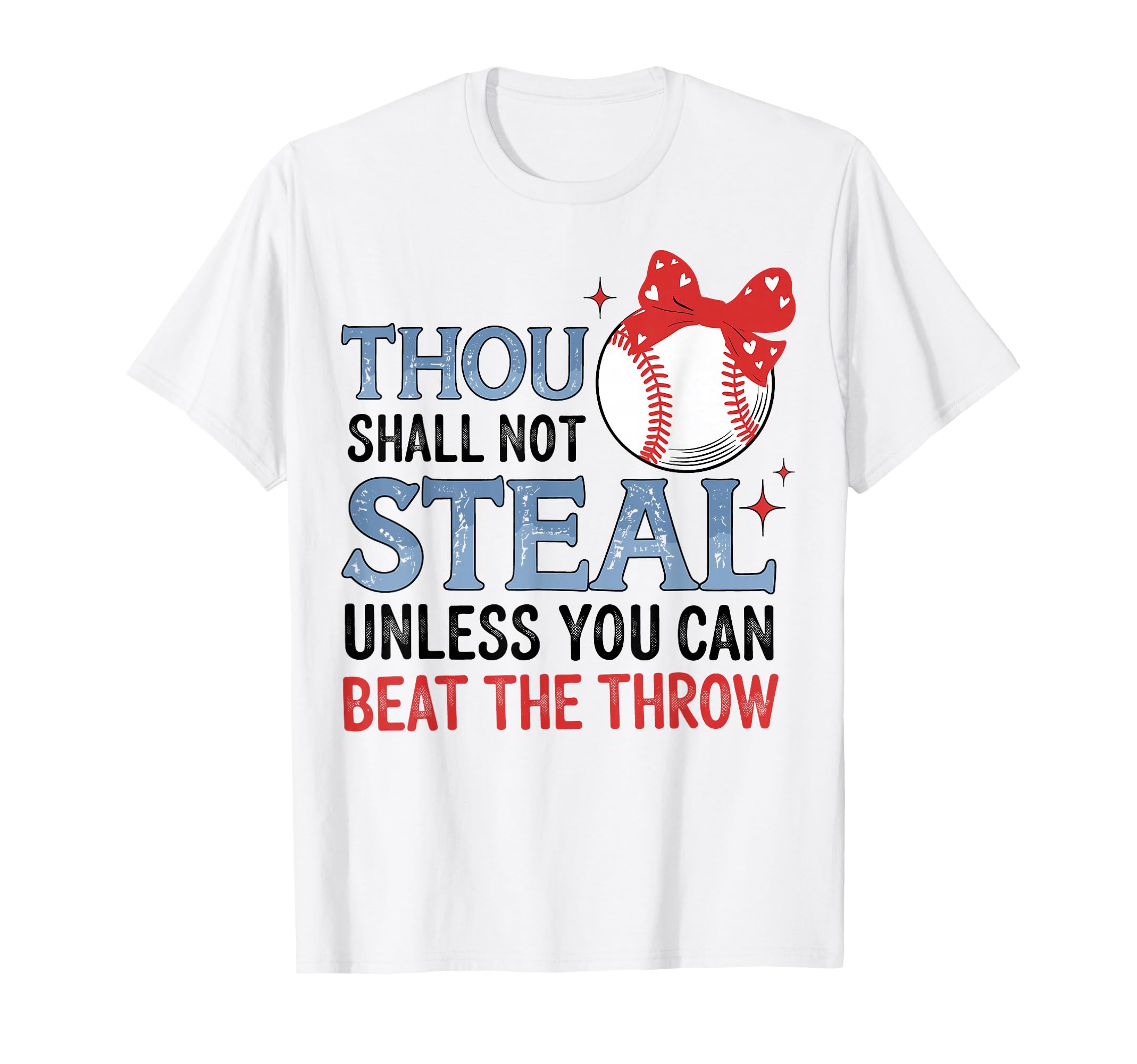 Funny Baseball Thou Shall Not Steal T-Shirt - Fun Novelty Design Unisex - T-Shirt, Sweatshirt, Hoodie