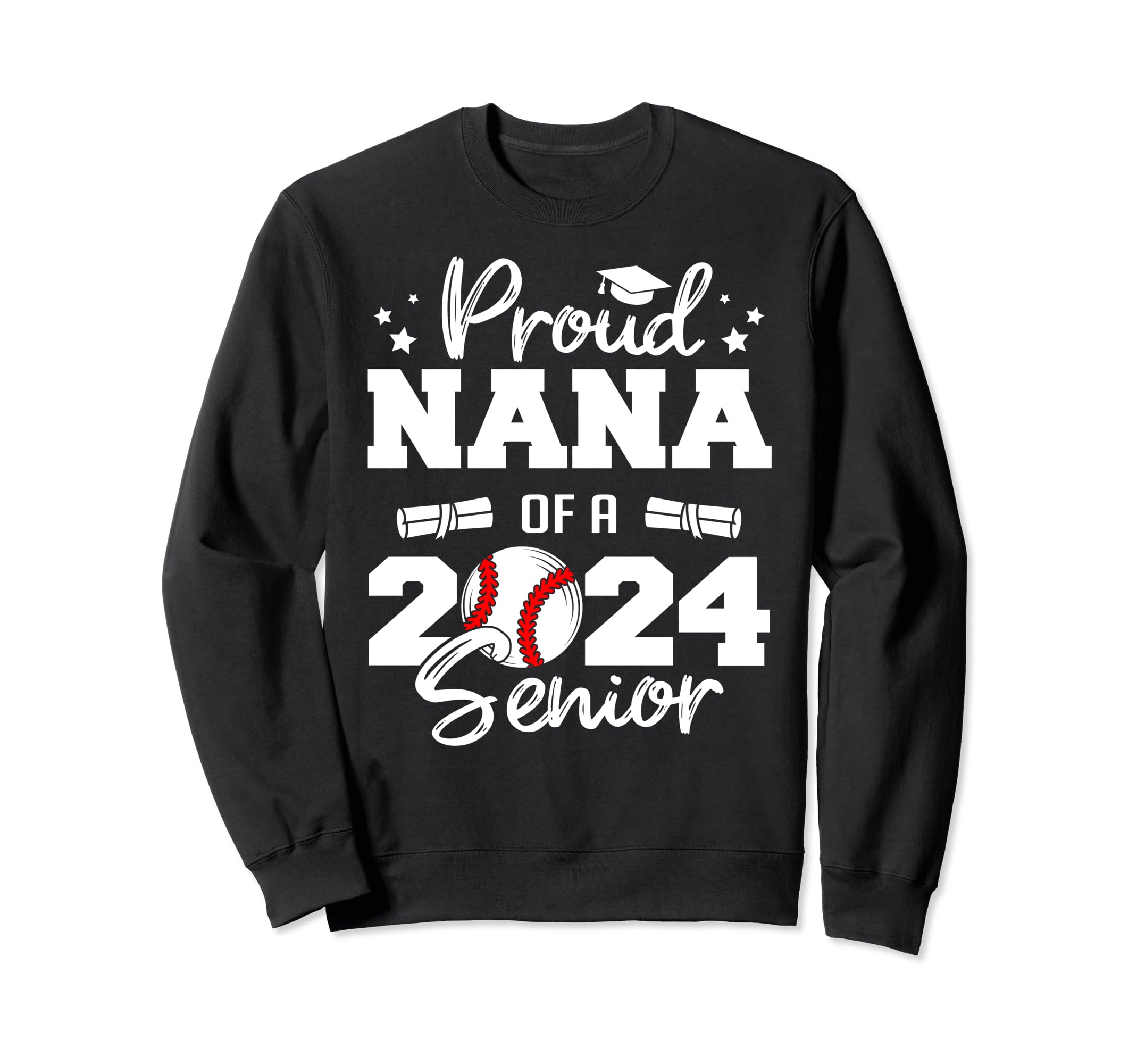 Proud Nana 2024 Senior Funny Sweatshirt - Unique Graphic for Adults - T-Shirt, Sweatshirt, Hoodie