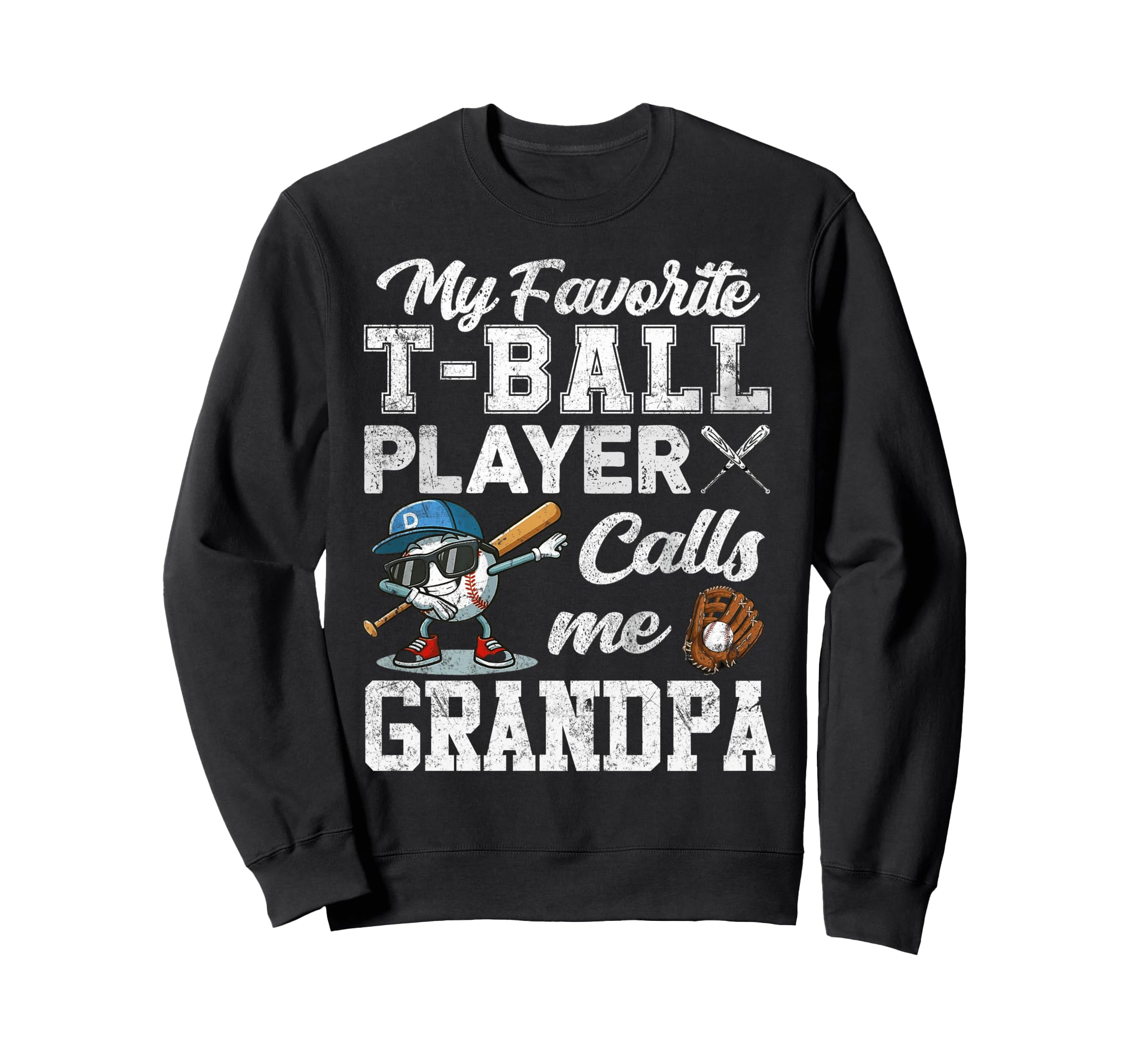 My Favorite T Ball Player Calls Sweatshirt - Aesthetic Graphic for Adults - T-Shirt, Sweatshirt, Hoodie