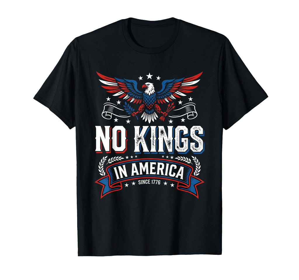 No Kings America Since 1776 Distressed T-Shirt - Streetwear Style Unisex - T-Shirt, Sweatshirt, Hoodie