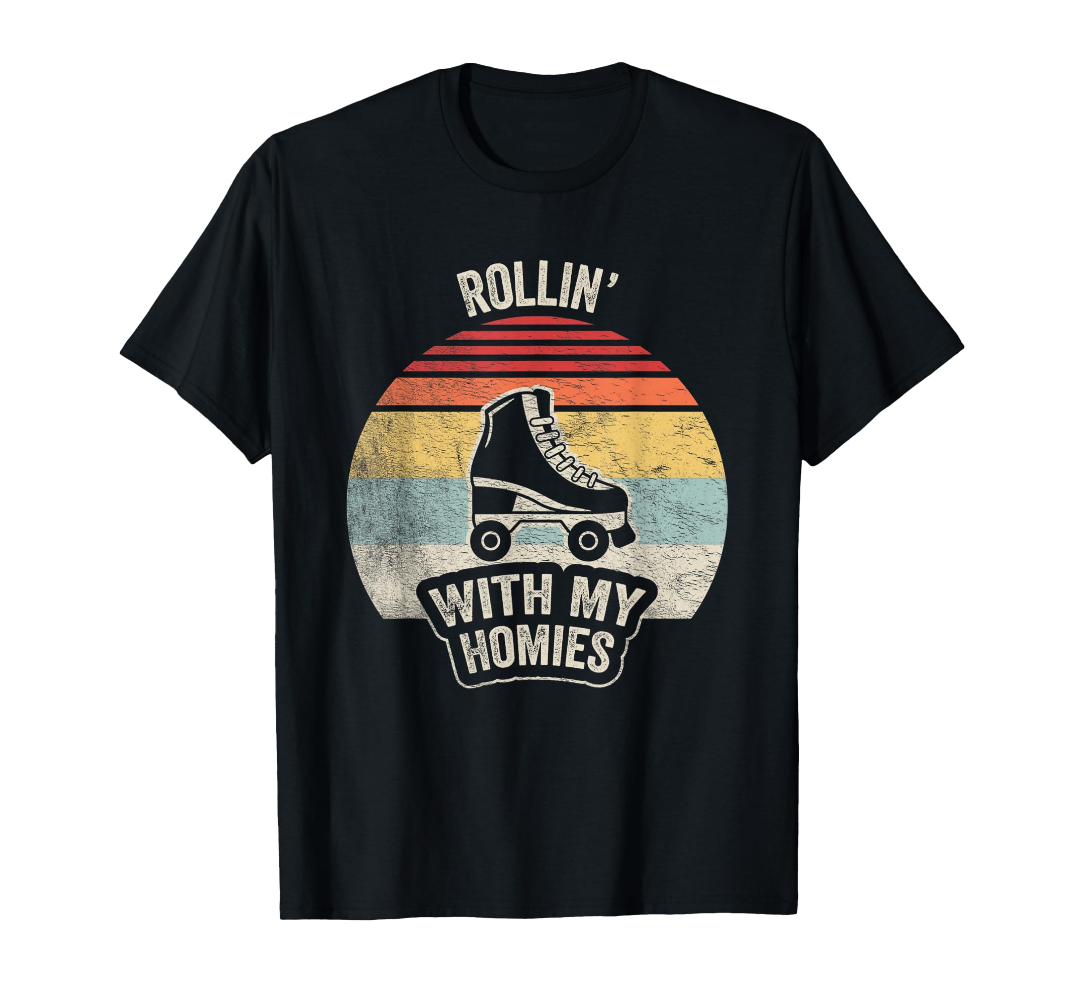 Rollin My Homies Roller Skate T-Shirt - Casual Everyday Wear Unisex - T-Shirt, Sweatshirt, Hoodie