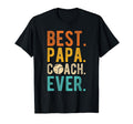 Best Papa Coach Ever Baseball Papa T-Shirt - Fun Novelty Design Unisex - T-Shirt, Sweatshirt, Hoodie