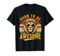 Born To Be Awesome Lion Stuff Sunset T-Shirt - Graphic Print for Adults - T-Shirt, Sweatshirt, Hoodie