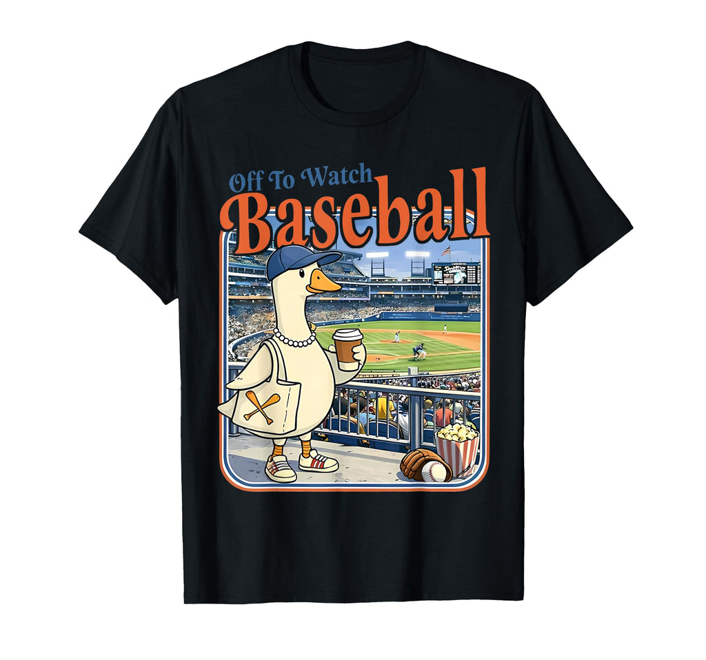 Off To Watch Baseball Funny Meme T-Shirt - Custom Art Print Men Women - T-Shirt, Sweatshirt, Hoodie