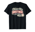 Thats My Brother Out There Baseball Game T-Shirt - Graphic Print Unisex - T-Shirt, Sweatshirt, Hoodie