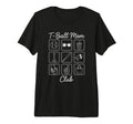 T Ball Mom Baseball Game Day T Ball T-Shirt - Casual Everyday Wear Unisex - T-Shirt, Sweatshirt, Hoodie