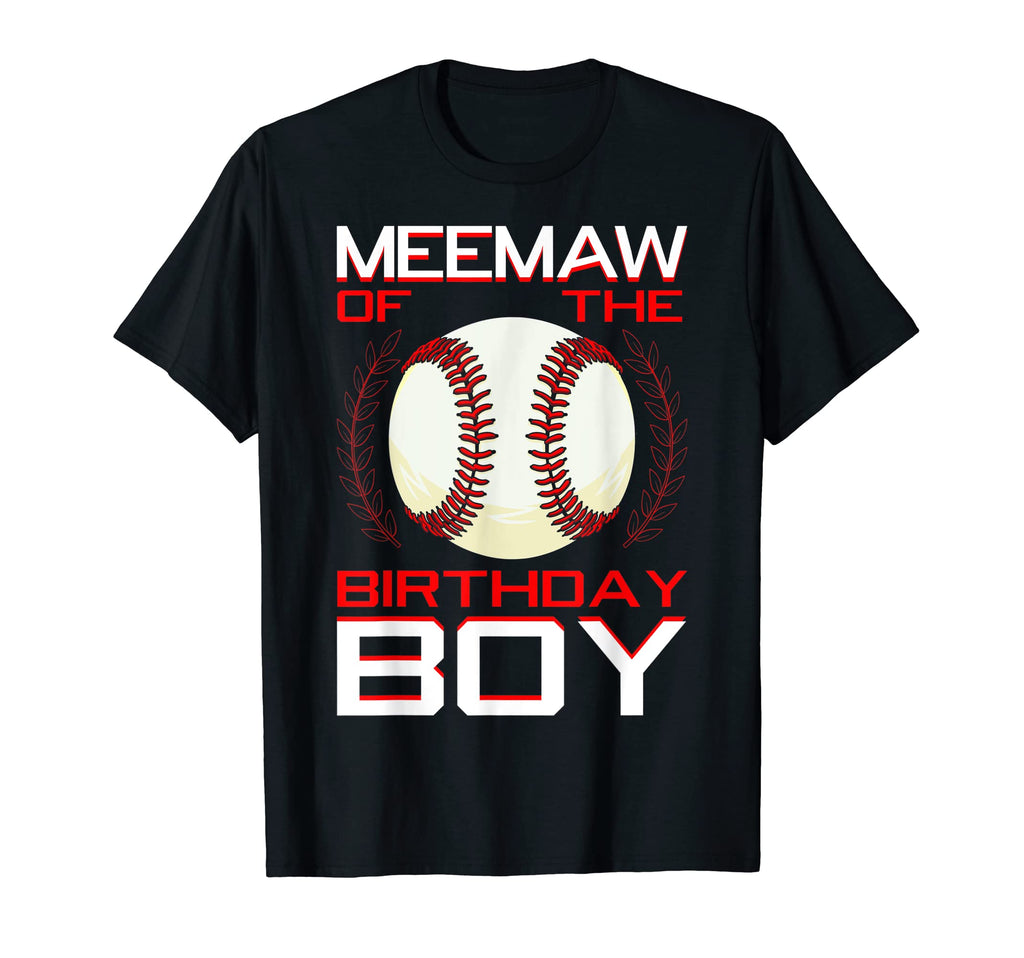 Meemaw Birthday Baseball Theme Bday Party T-Shirt - Streetwear Style Unisex - T-Shirt, Sweatshirt, Hoodie