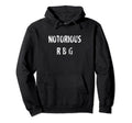 Notorious Rbg Ruth Bader Ginsburg Hoodie - Graphic Print Men Women - T-Shirt, Sweatshirt, Hoodie