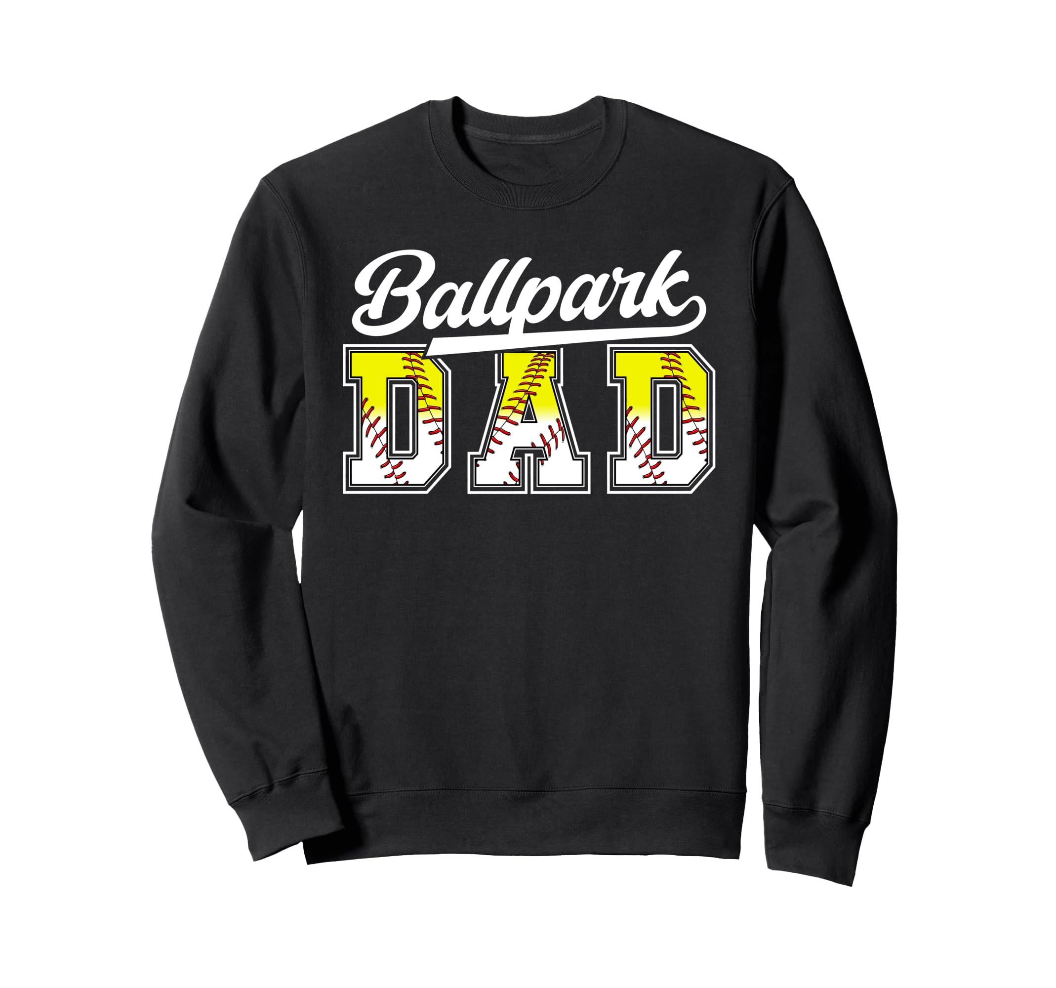 Ballpark Dad Baseball Softball Sweatshirt - Custom Art Print for Adults - T-Shirt, Sweatshirt, Hoodie