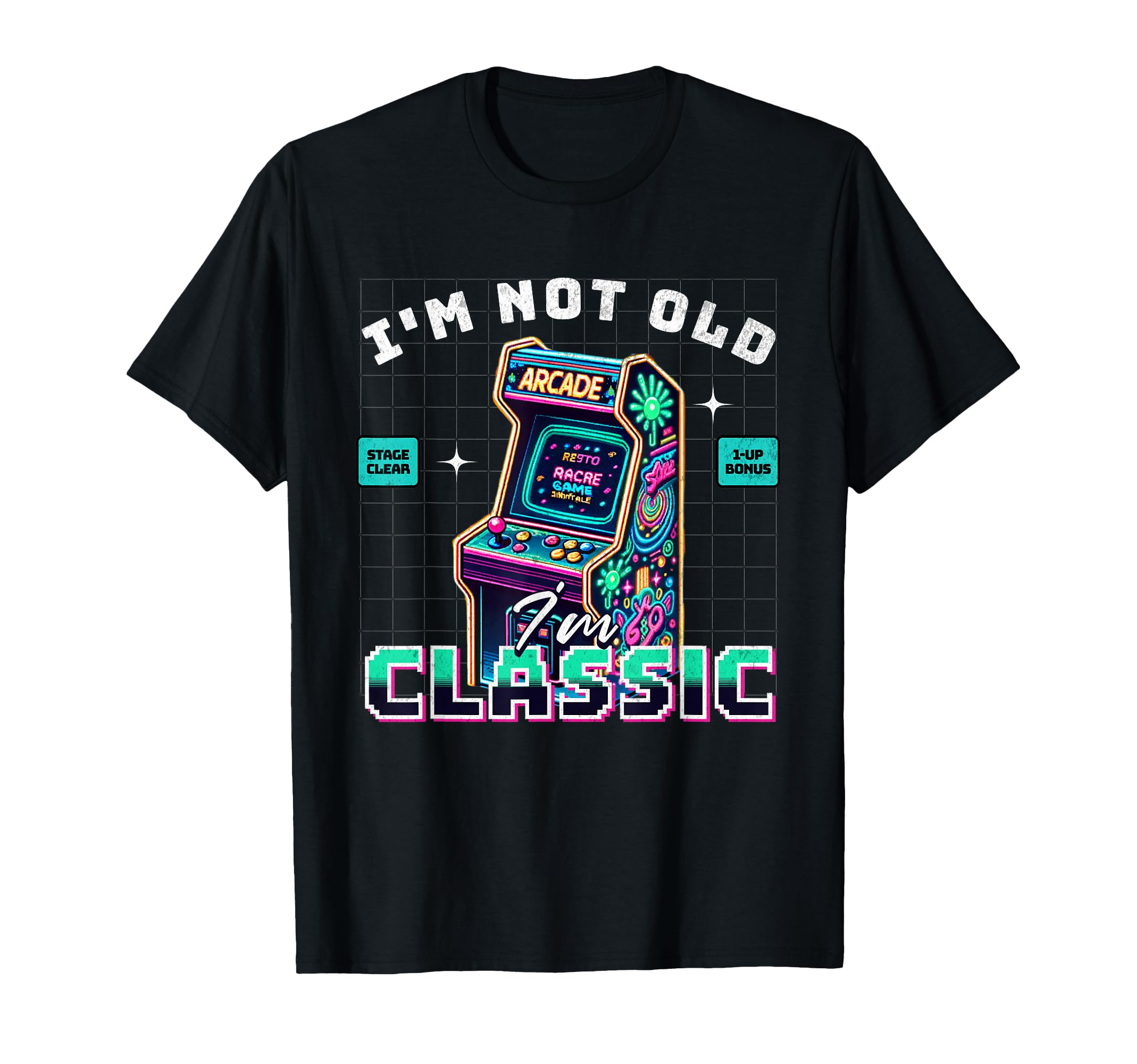 Im Not Old Im Gamer Arcade Gaming T-Shirt - Fun Novelty Design Men Women - T-Shirt, Sweatshirt, Hoodie