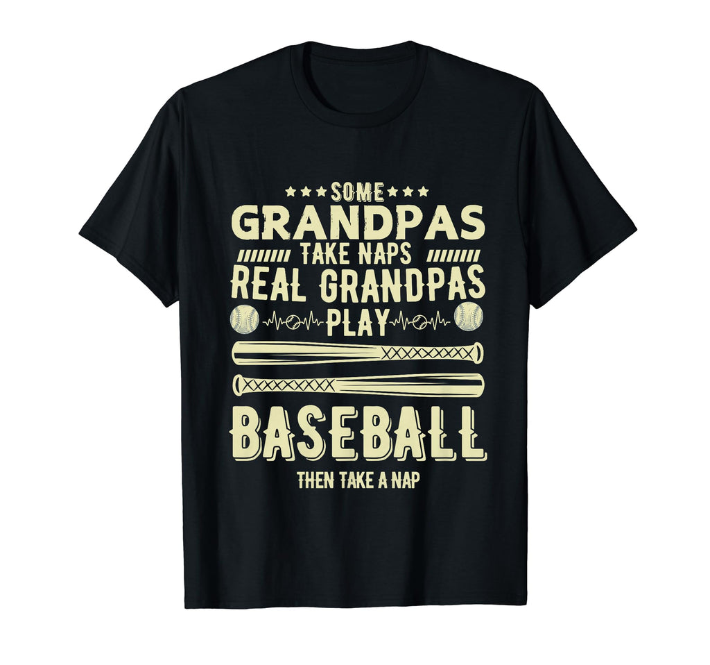 Some Grandpas Take Naps Real Grandpas Play T-Shirt - Trendy Graphic Unisex - T-Shirt, Sweatshirt, Hoodie