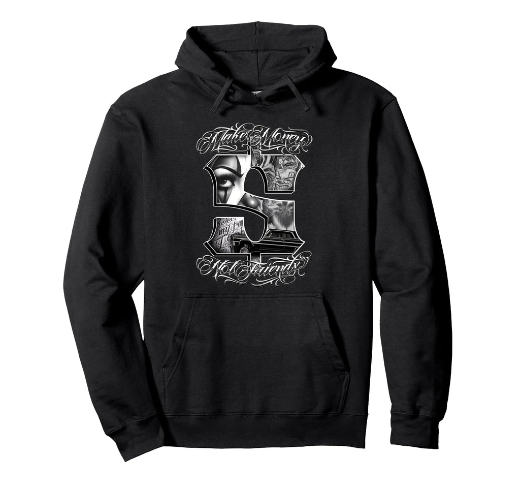 Make Money Not Friends Gangster Payasa Hoodie - Trendy Graphic Men Women - T-Shirt, Sweatshirt, Hoodie
