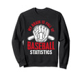 Baseball Mom Meme Sweatshirt - Fun Novelty Design for Adults - T-Shirt, Sweatshirt, Hoodie