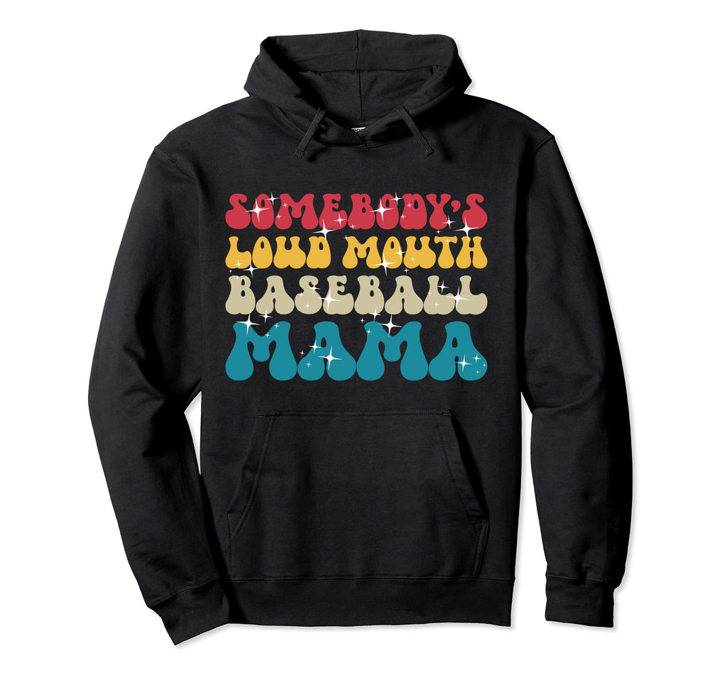 Somebodys Loud Mouth Baseball Mama Hoodie - Aesthetic Graphic Men Women - T-Shirt, Sweatshirt, Hoodie