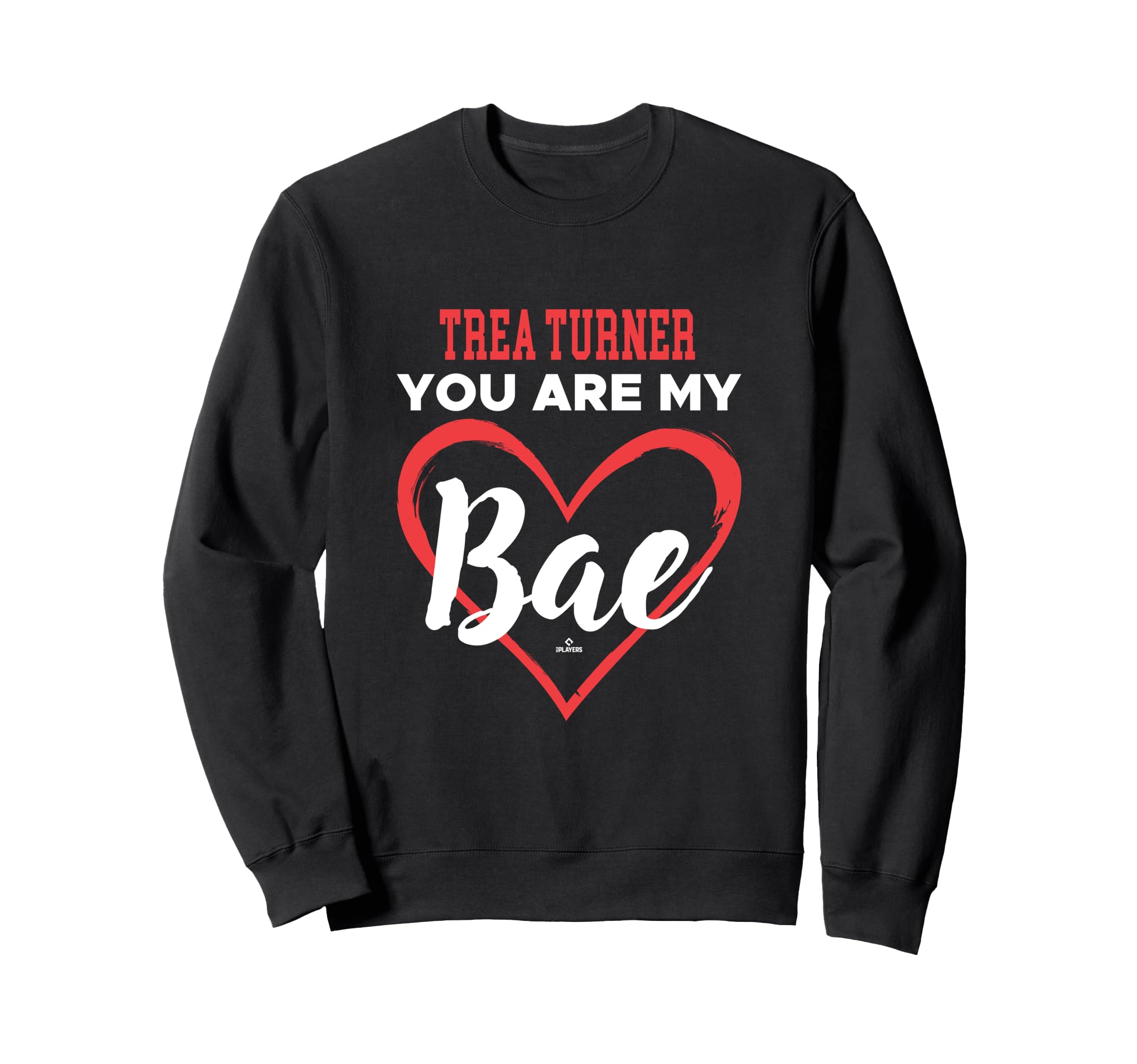 Trea Turner You Are My Bae Sweatshirt - Minimalist Print Men Women - T-Shirt, Sweatshirt, Hoodie