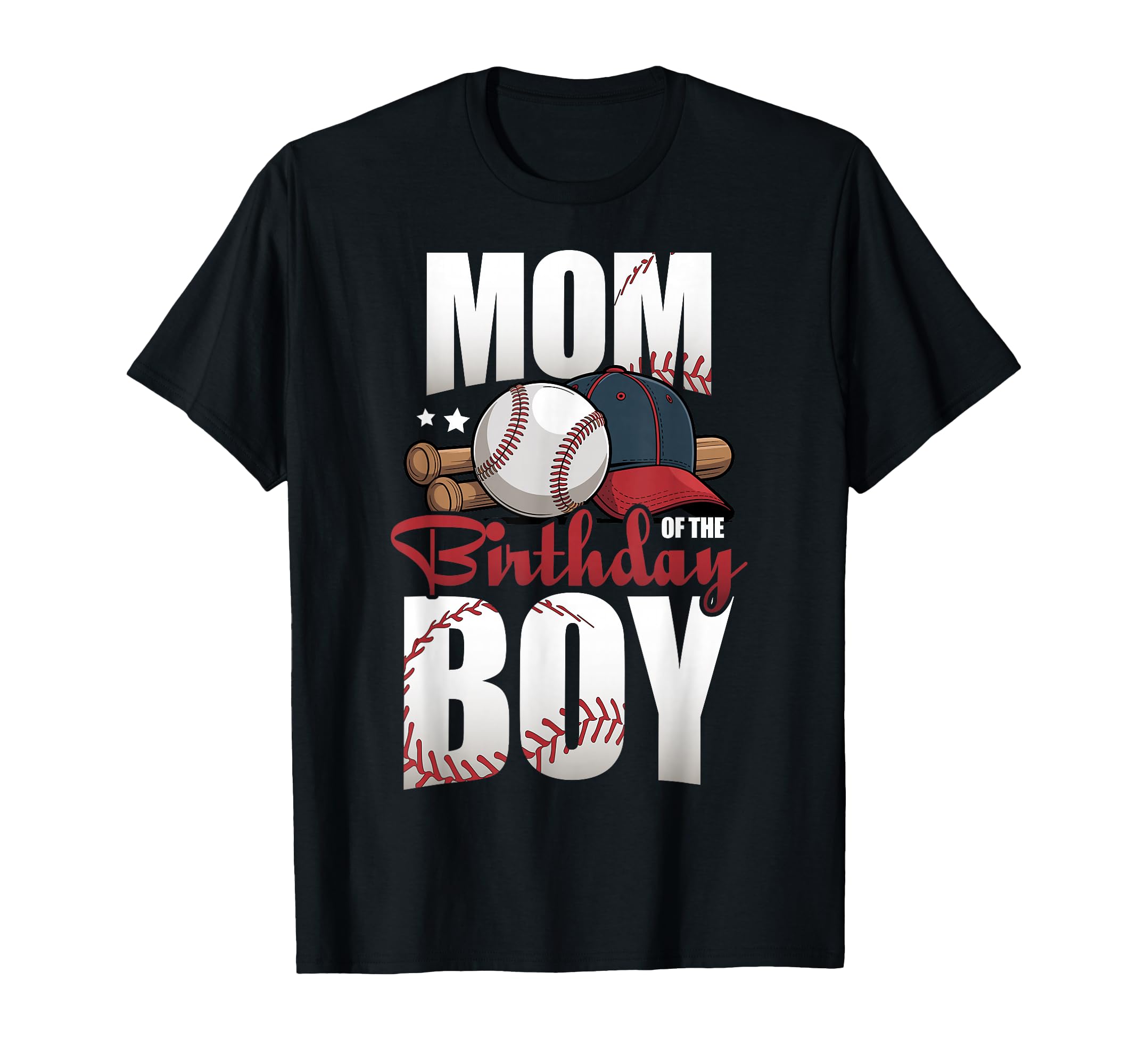 Mom Birthday Matching Baseball Birthday T-Shirt - Fun Novelty Design Unisex - T-Shirt, Sweatshirt, Hoodie