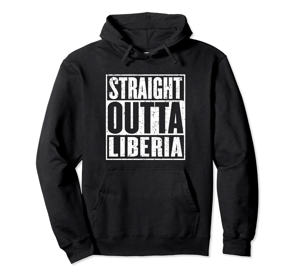 Straight Outta Liberia Distressed Hoodie - Novelty Apparel for Adults - T-Shirt, Sweatshirt, Hoodie